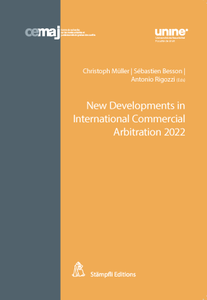 New Developments in International Commercial Arbitration 2022