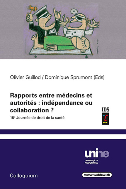 Rapports entre médecins et autorités : indépendance ou collaboration ?