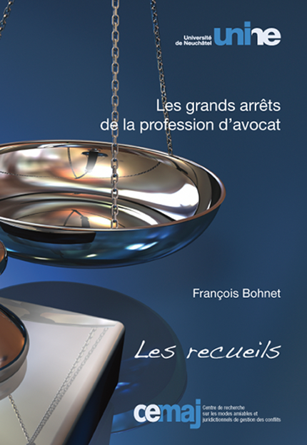 Les grands arrêts de la profession d'avocat