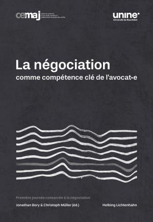 La négociation comme compétence clé de l'avocat·e