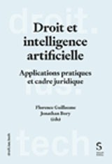 Droit et intelligence artificielle - Applications pratiques et cadre juridique